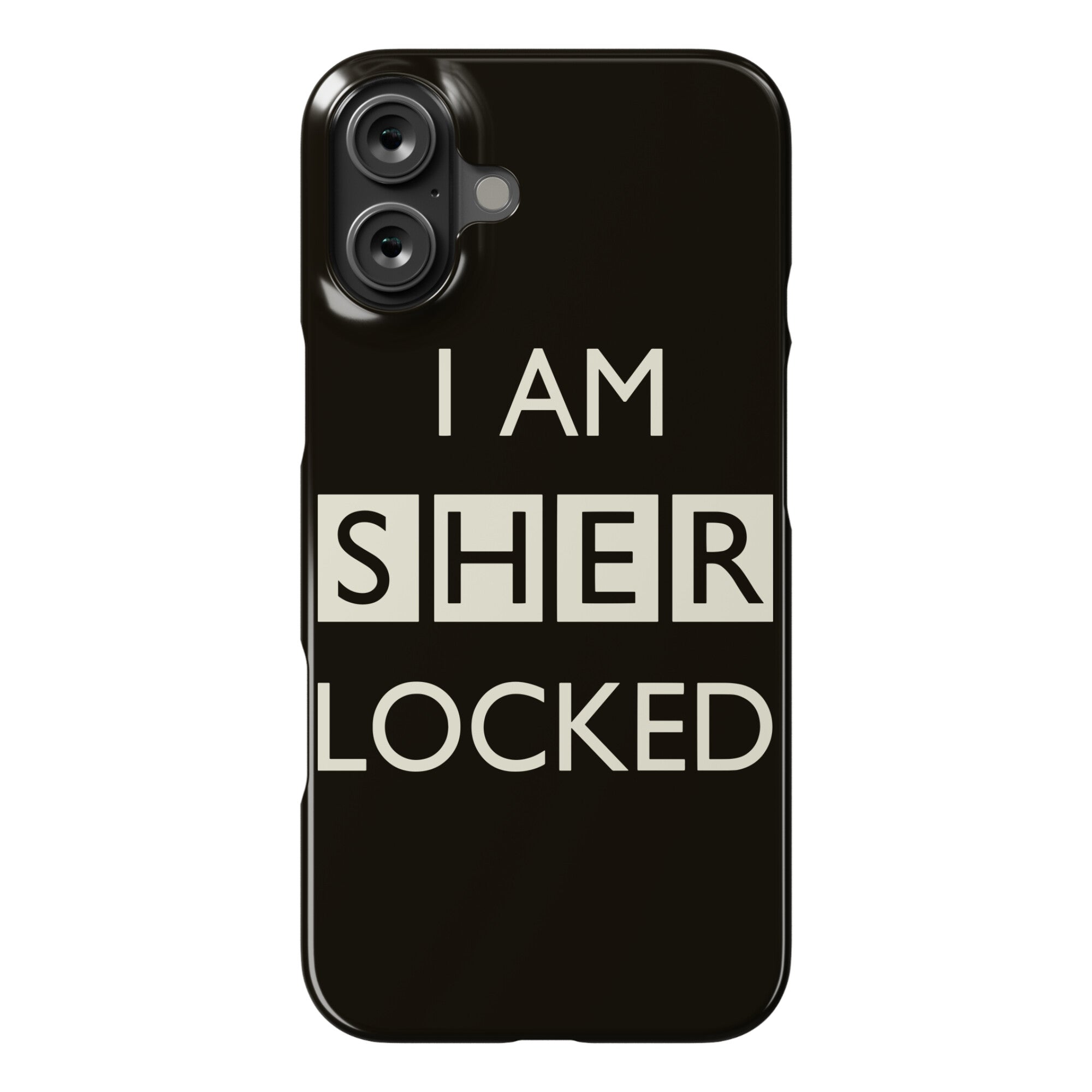 I Am Sherlocked Phone Case